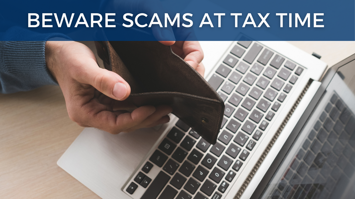 Beware Scams at Tax Time