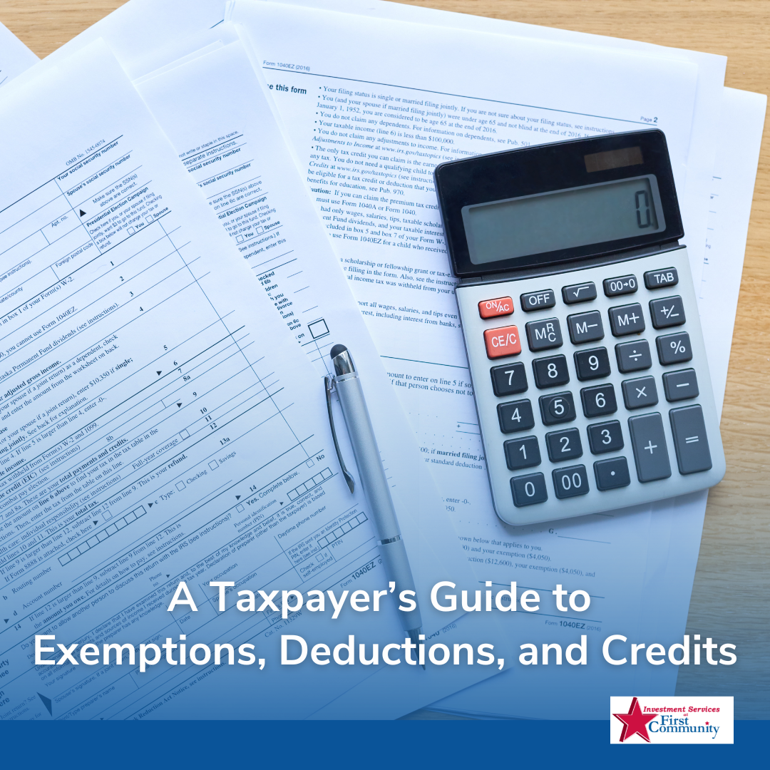 A Taxpayer’s Guide to Exemptions, Deductions, and Credits