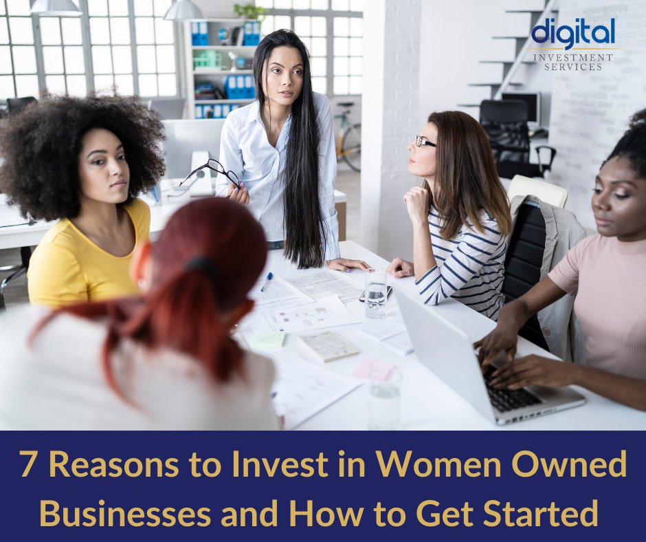 7 Reasons to Invest in Women Owned Businesses and How to Get Started