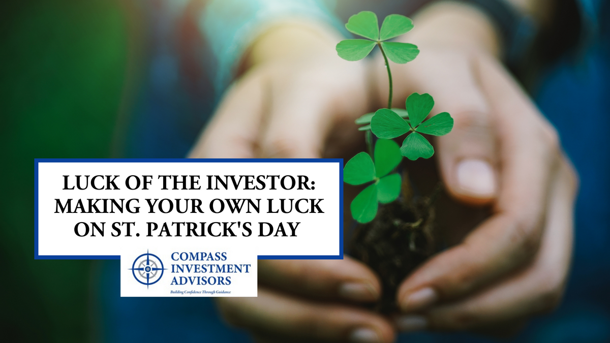 Luck of the Investor: Making Your Own Luck on St. Patrick's Day