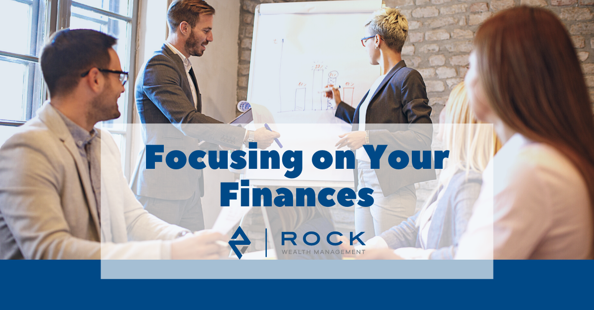 Focusing on Your Finances