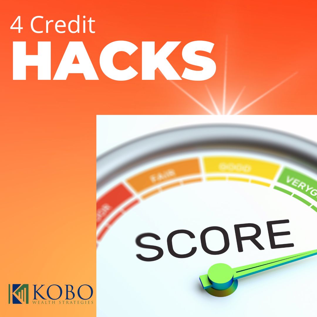 4 Credit Hacks for Maximum Results