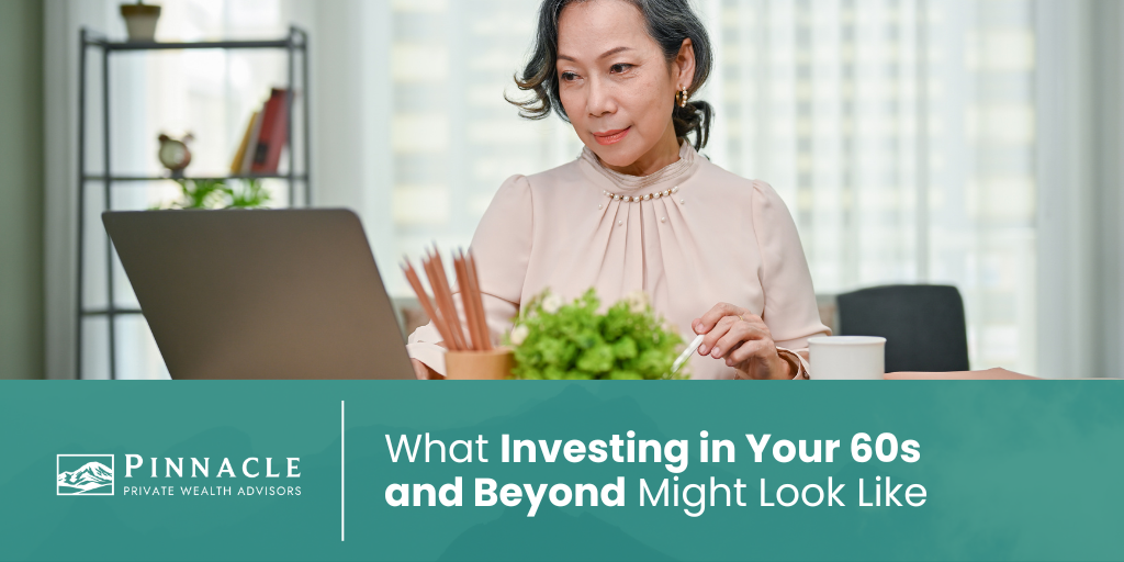 Investing in Your 60s and Beyond