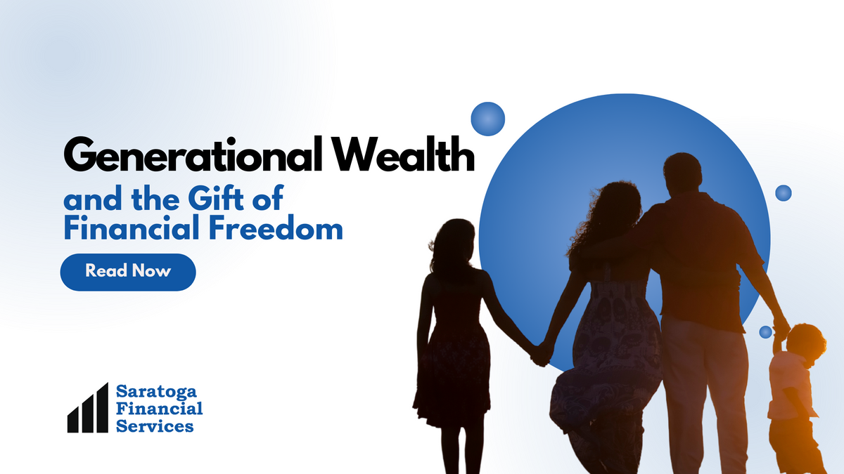 Generational Wealth and the Gift of Financial Freedom