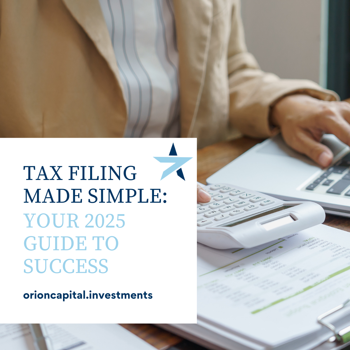 Tax Filing Made Simple: Your 2025 Guide to Success