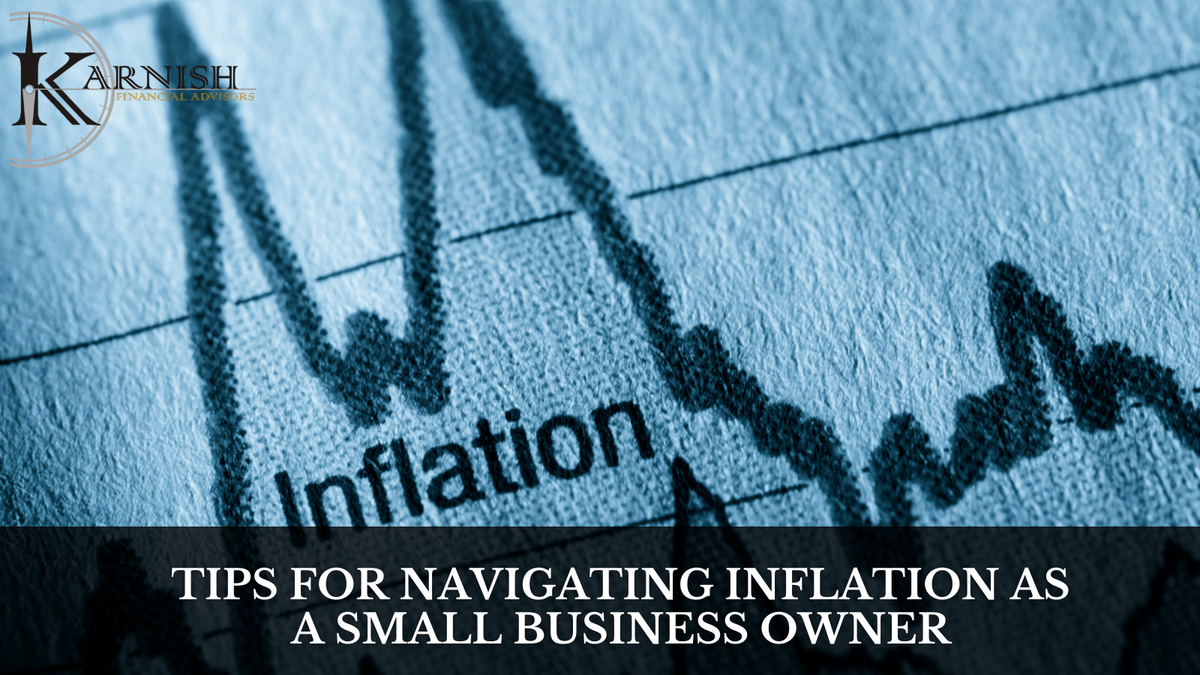 Tips for Navigating Inflation as a Small Business Owner