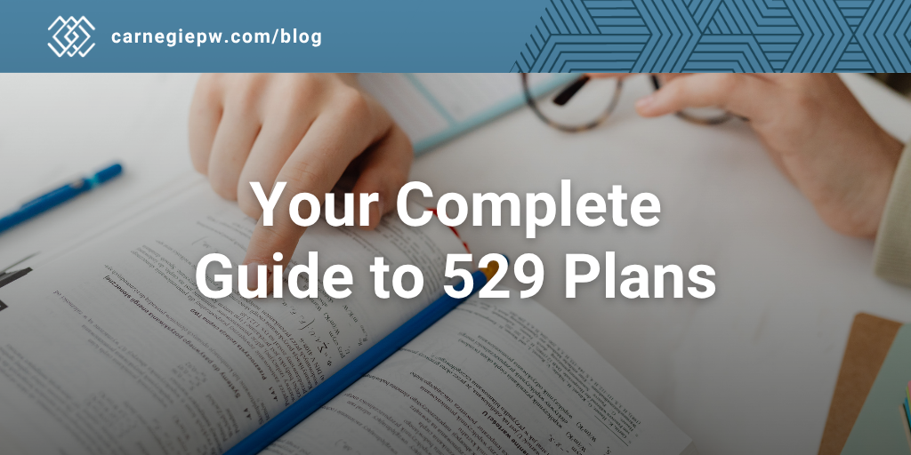 Your Complete Guide to 529 Plans
