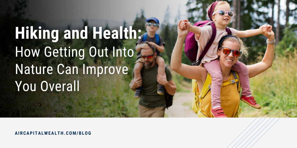 Hiking and Health: How Getting Out into Nature Can Improve Your Overall Wellness