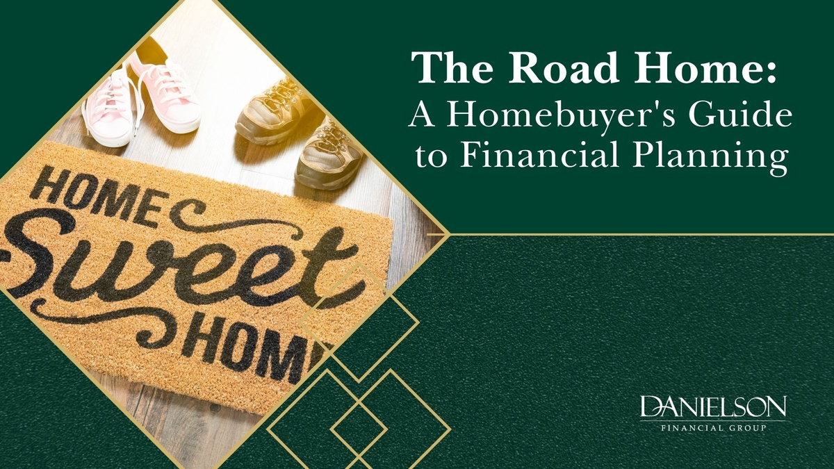 The Road Home: A Homebuyer's Guide to Financial Planning