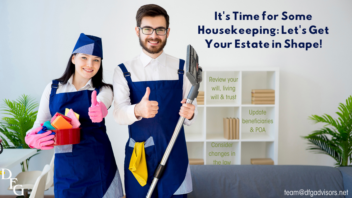 It's Time for Some Housekeeping: Let's Get Your Estate in Shape!