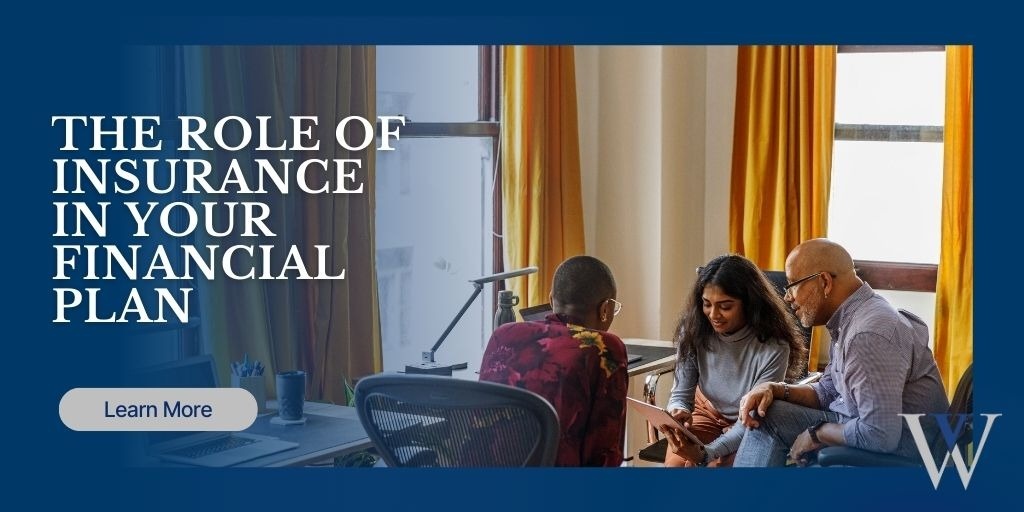 The Role of Insurance in Your Financial Plan
