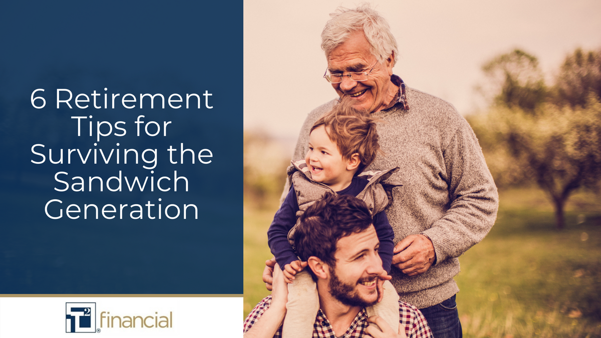 6 Retirement Tips for Surviving the Sandwich Generation Squeeze