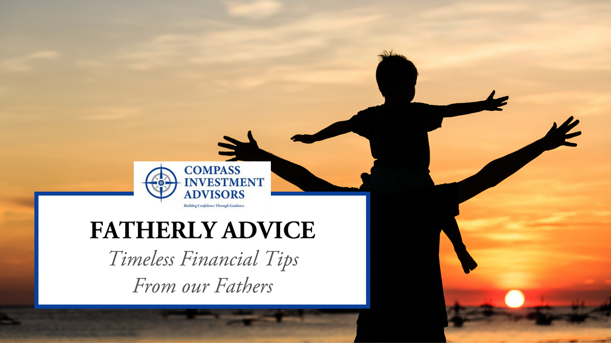 Fatherly Advice: 7 Timeless Financial Tips Our Fathers Taught Us