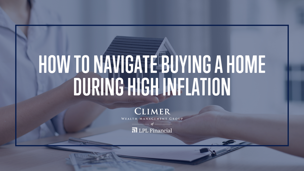 How to Navigate Buying a Home During High Inflation
