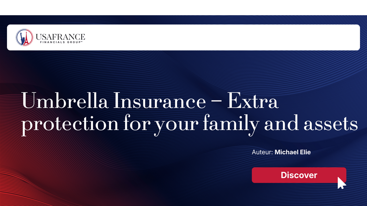 Umbrella Insurance – Extra protection for your family and assets