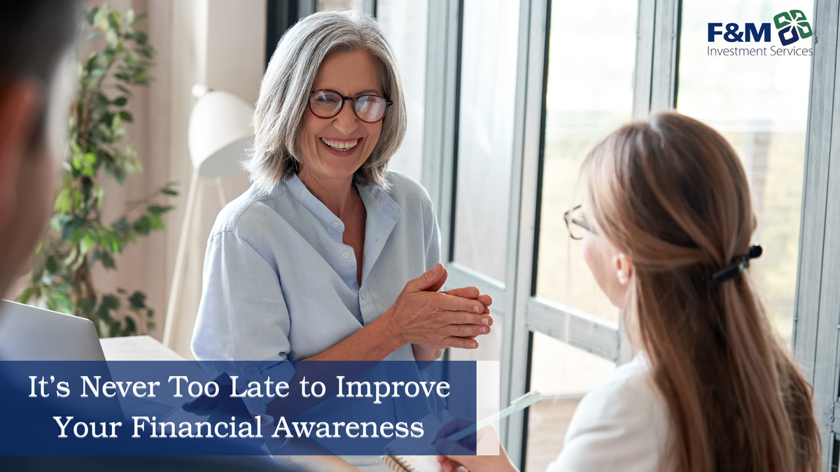 It's Never Too Late to Improve Your Financial Awareness