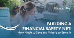 Building a Financial Safety Net: How Much to Save and Where to Store It