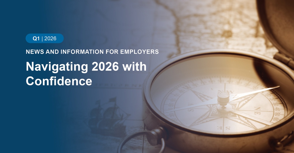 Plan Sponsor Newsletter: Navigating 2026 with Confidence