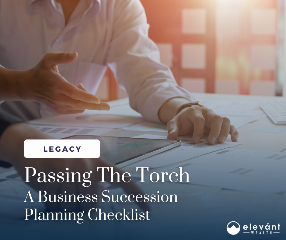 Passing the Torch: A Business Succession Planning Checklist