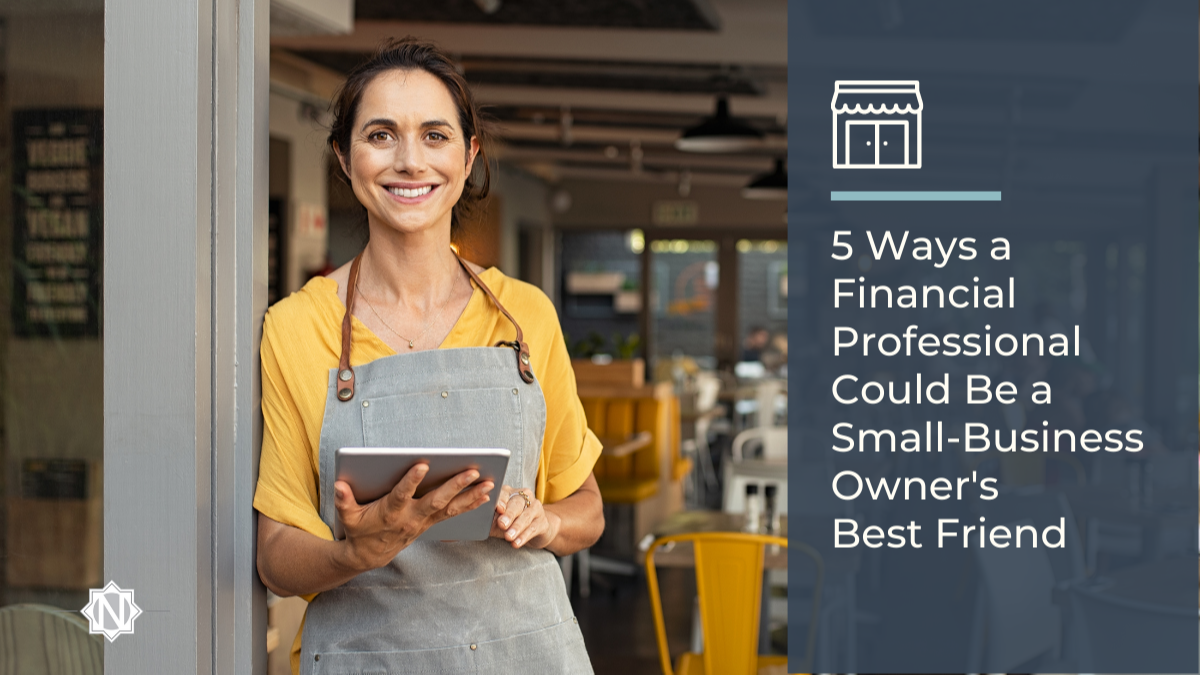 Friend Owner 5 Ways a Financial Professional Could Be a Small-Business Owner's Best ...