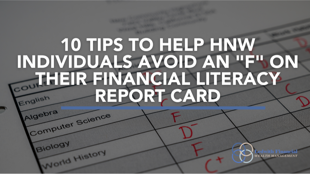 10 Tips to Help HNW Individuals Avoid an 