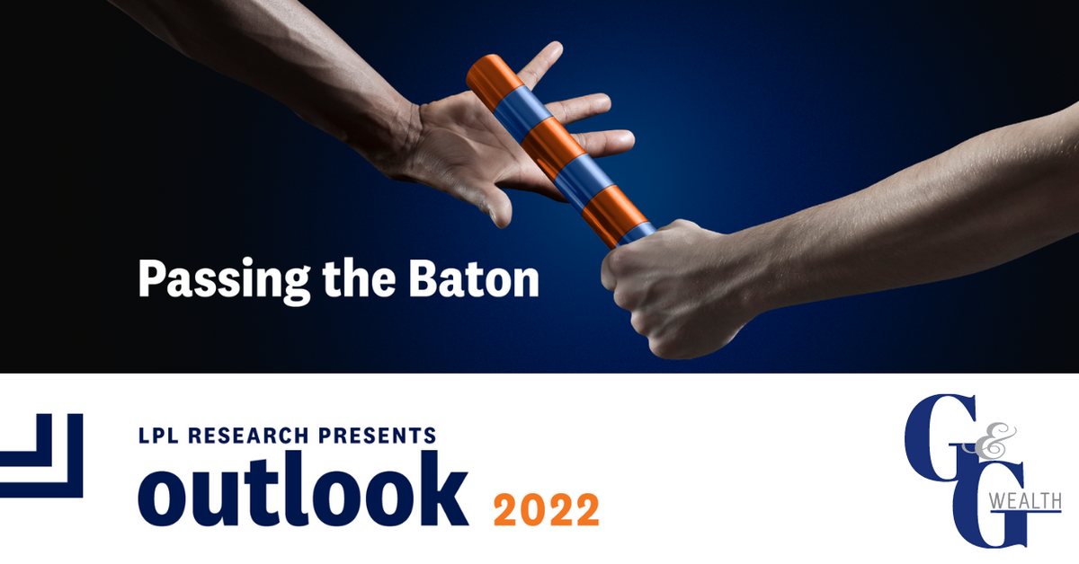 2022 Outlook: Passing the Baton