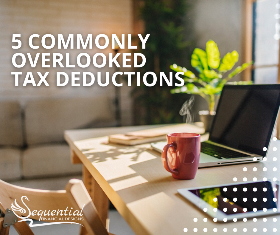 Don't Miss Out on These 5 Commonly Overlooked Tax Deductions