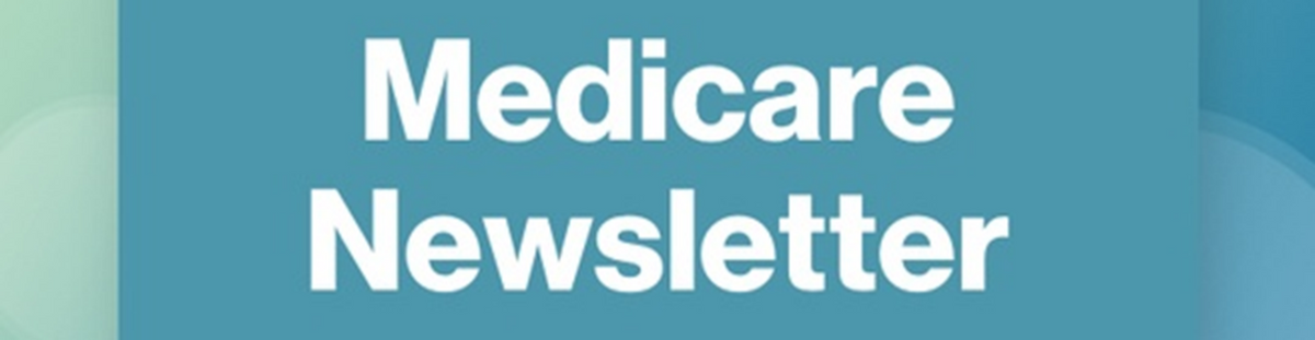 Your Quarterly Medicare Newsletter