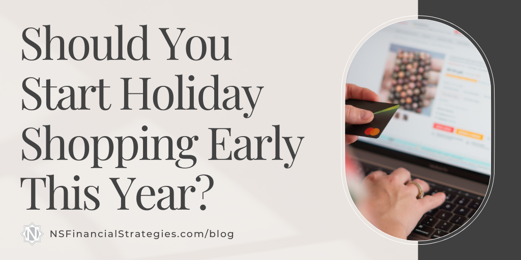 Should You Start Holiday Shopping Early This Year?