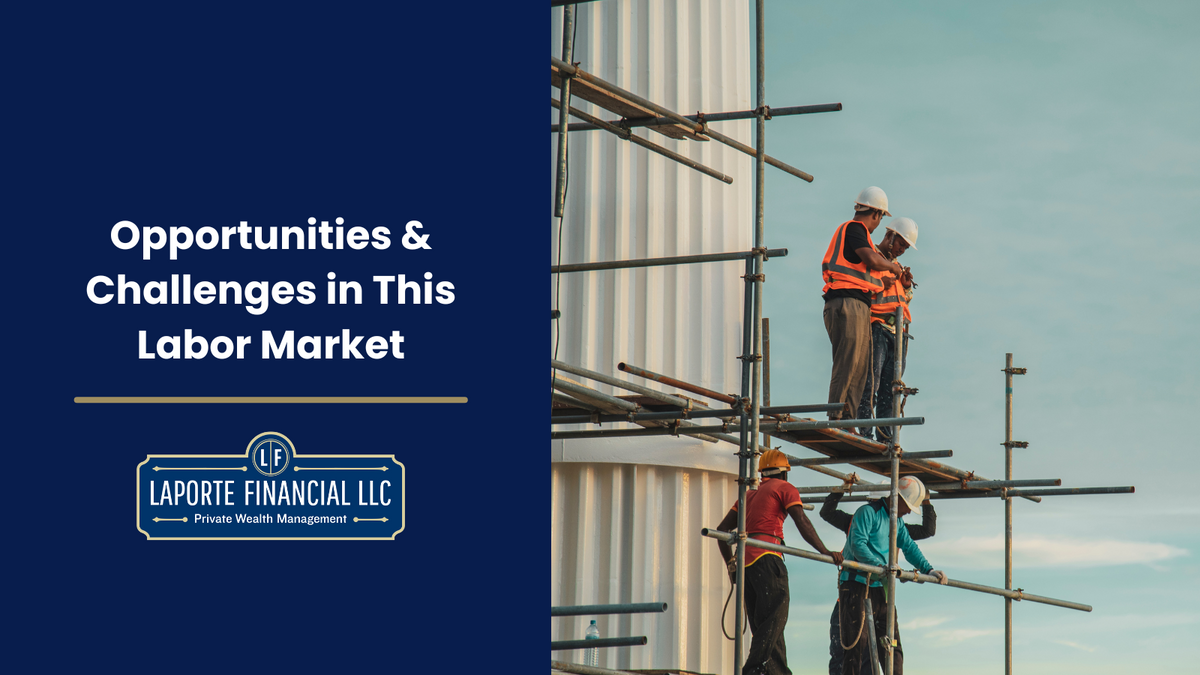 Opportunities & Challenges in This Labor Market