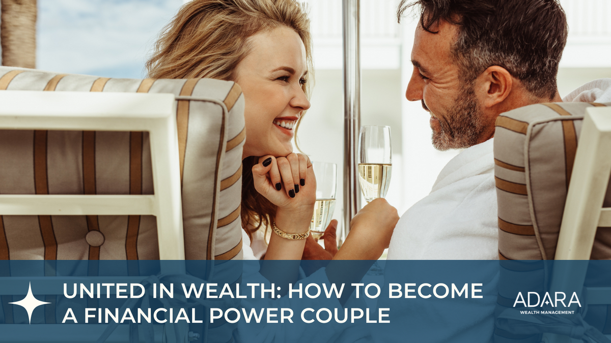 United in Wealth: How to Become a Financial Power Couple