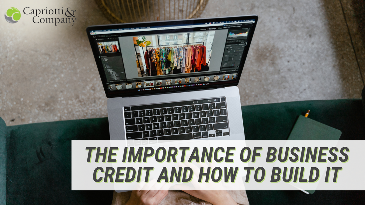 The Importance of Business Credit and How to Build It