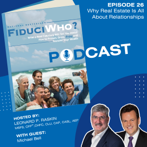 Michael Bell: Why Real Estate Is All About Relationships