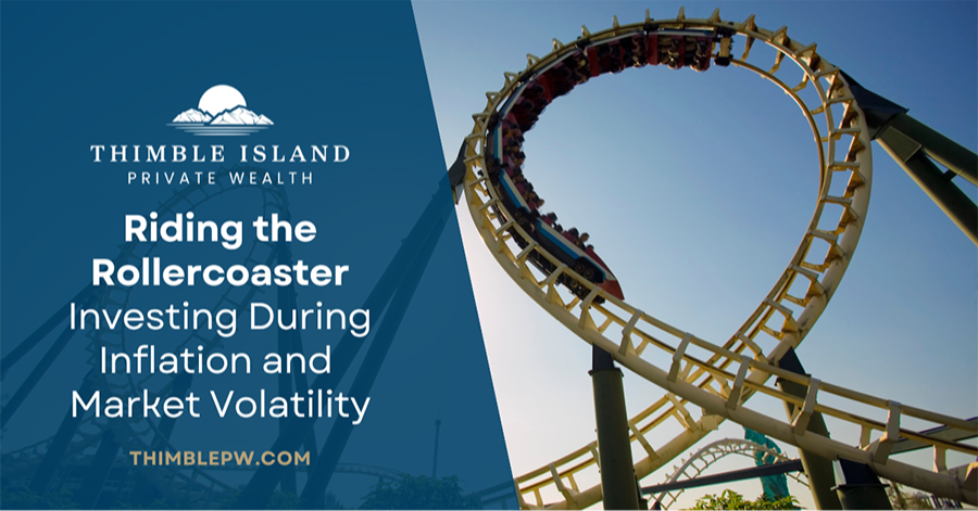 Riding the Rollercoaster: Investing During Inflation and Market Volatility