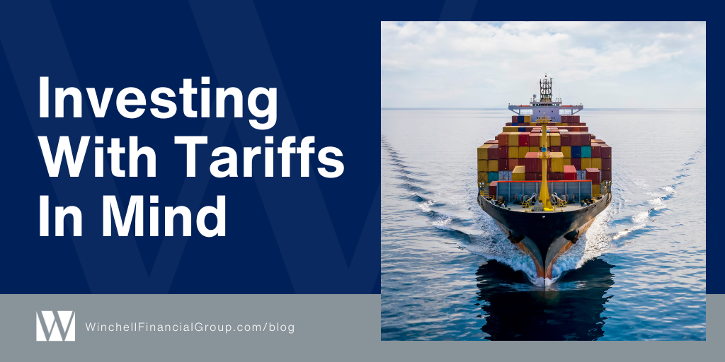 Investing With Tariffs In Mind