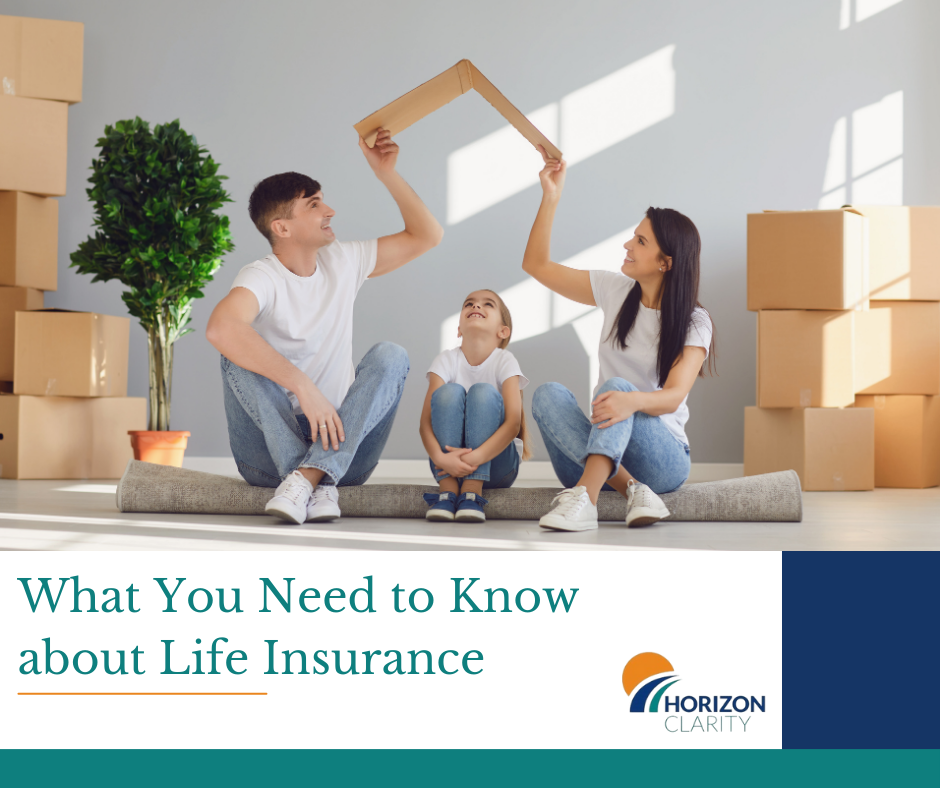 What You Need to Know about Life Insurance