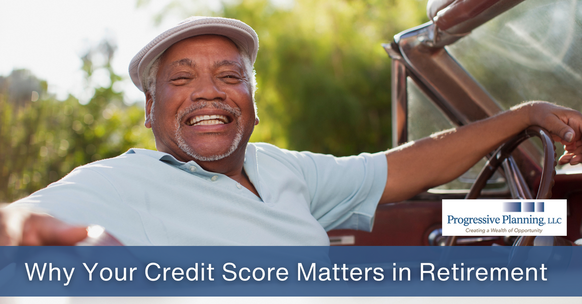 Why Your Credit Score Matters in Retirement