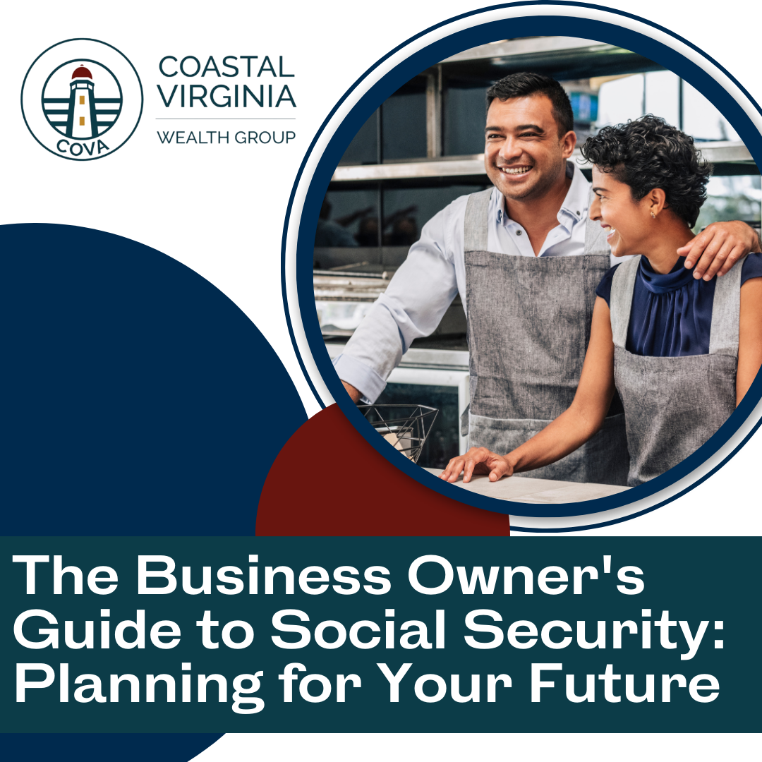 The Business Owner’s Guide to Social Security: Planning for Your Future