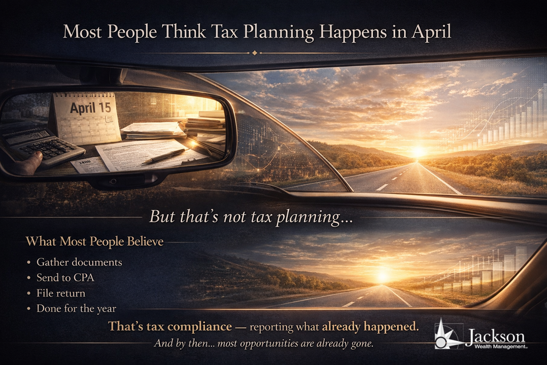 Most People Think Tax Planning Happens in April — It Doesn’t
