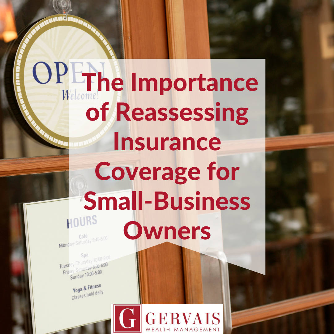 The Importance of Reassessing Insurance Coverage for Small-Business Owners