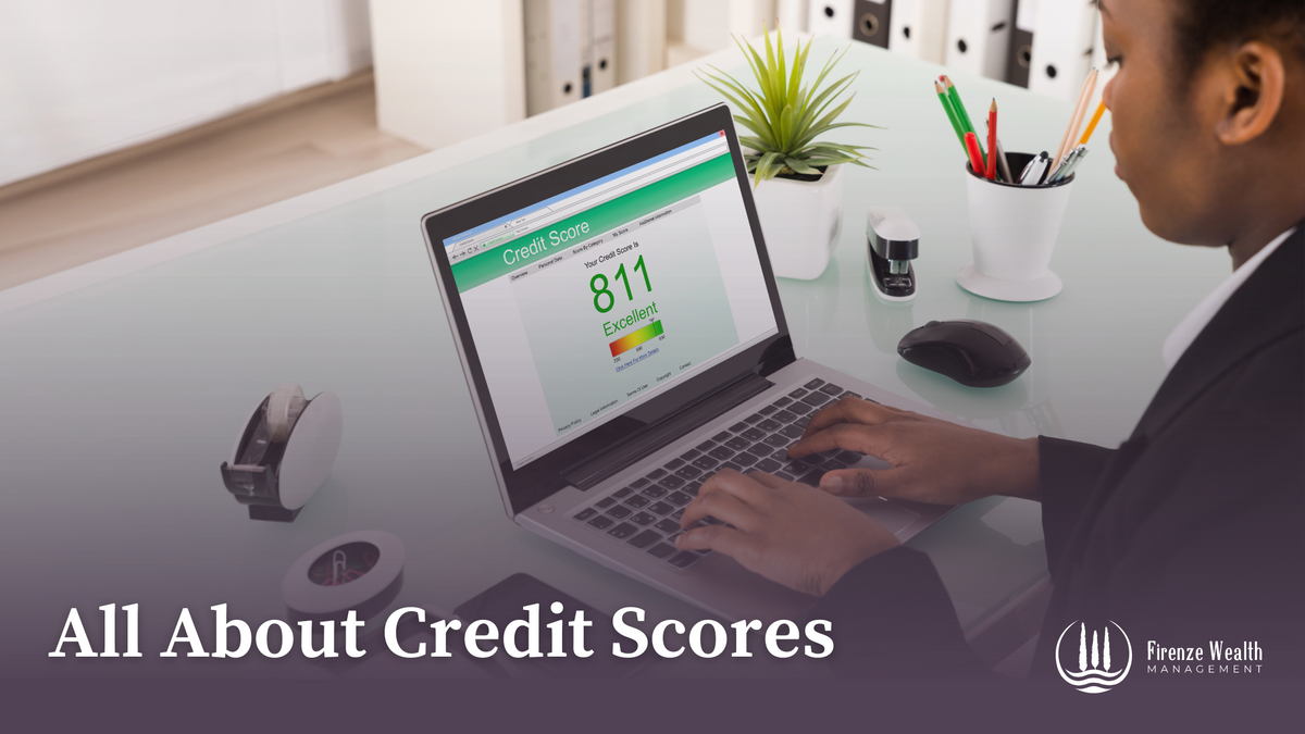 All About Credit Scores