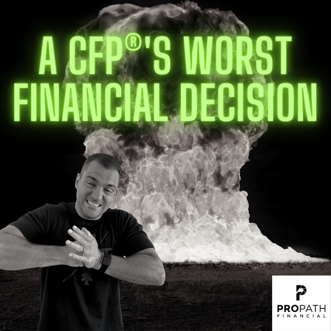 The Worst Financial Decision Of My Life