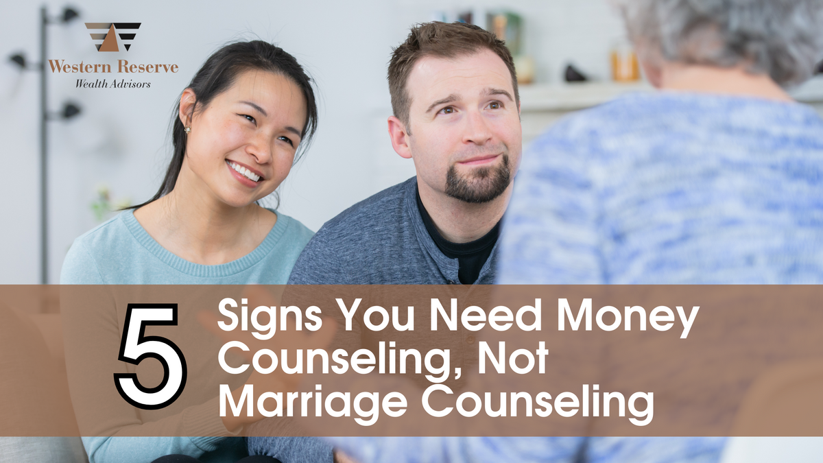 5 Signs You May Need Money Counseling, Not Marriage Counseling