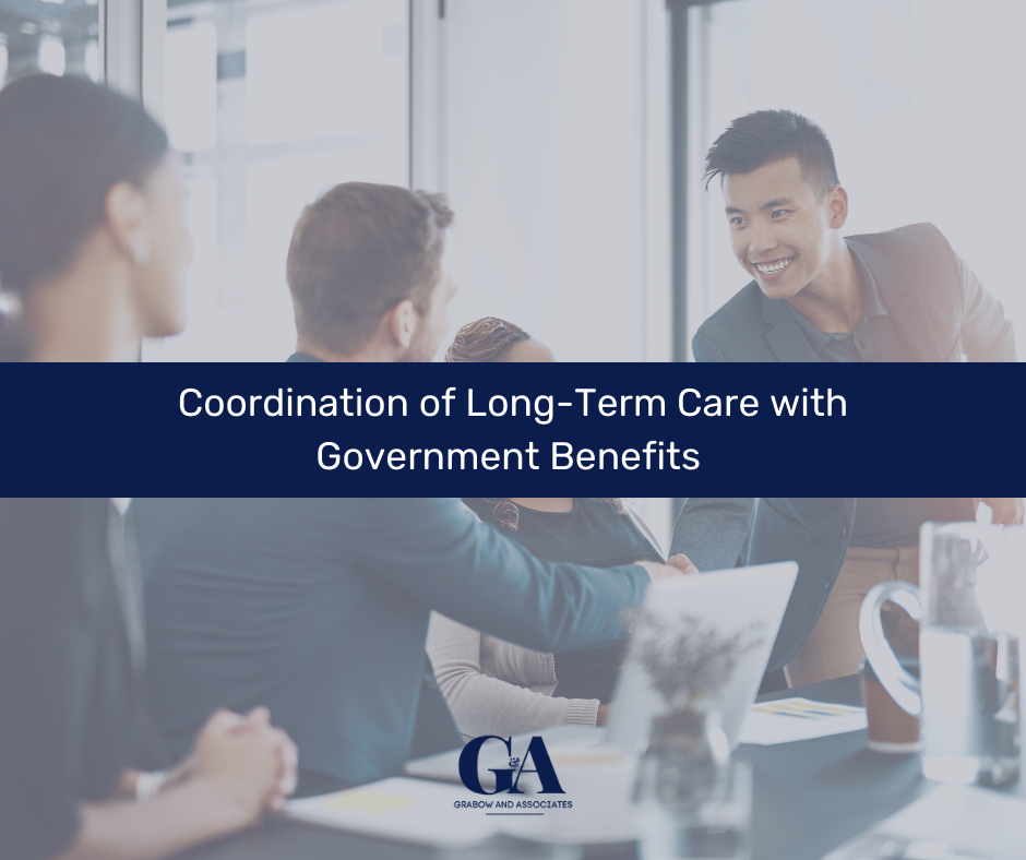 Coordination of Long-Term Care with Government Benefits