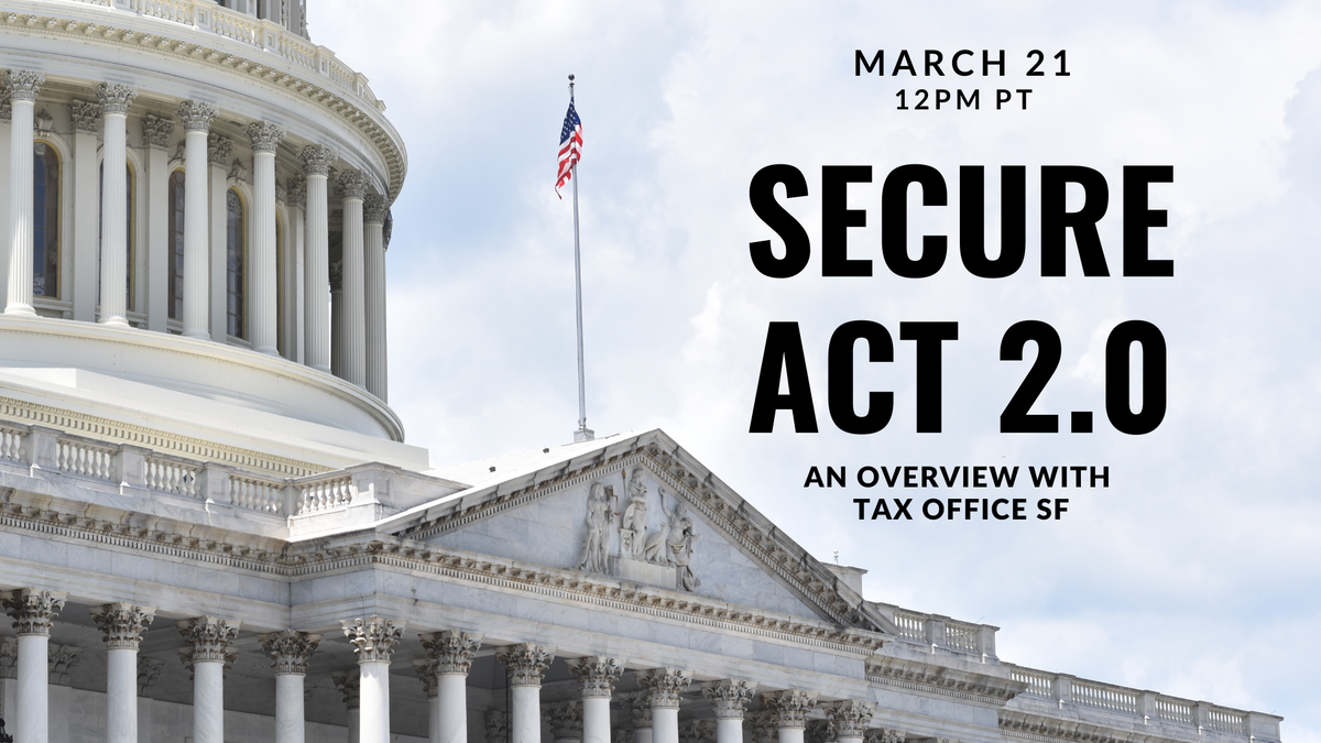 Secure Act 2.0 Overview Webinar