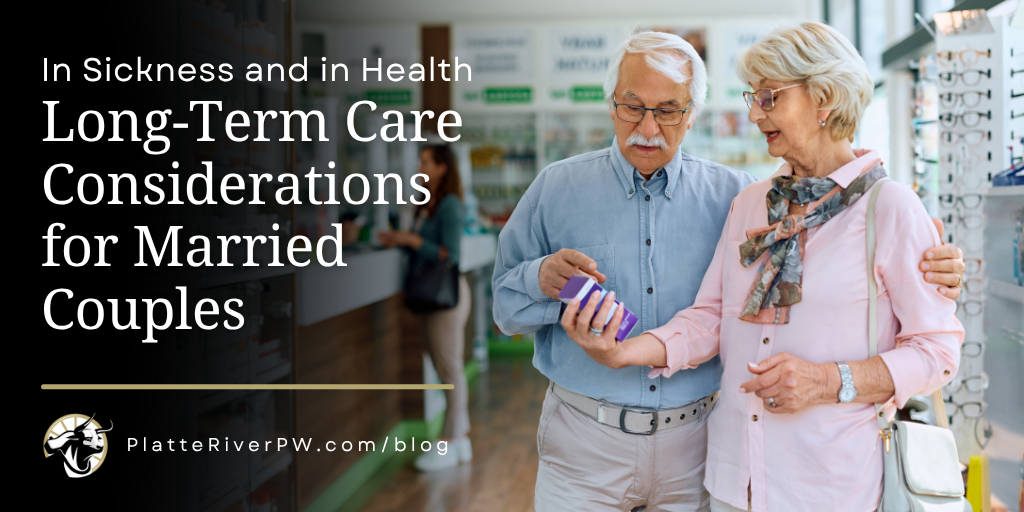 In Sickness and in Health: Long-Term Care Considerations for Married Couples
