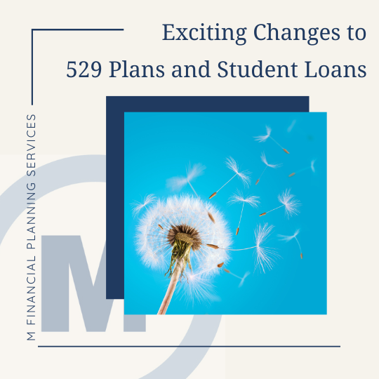 2024 Introduces Exciting Changes to 529 Plans and Student Loan Payments