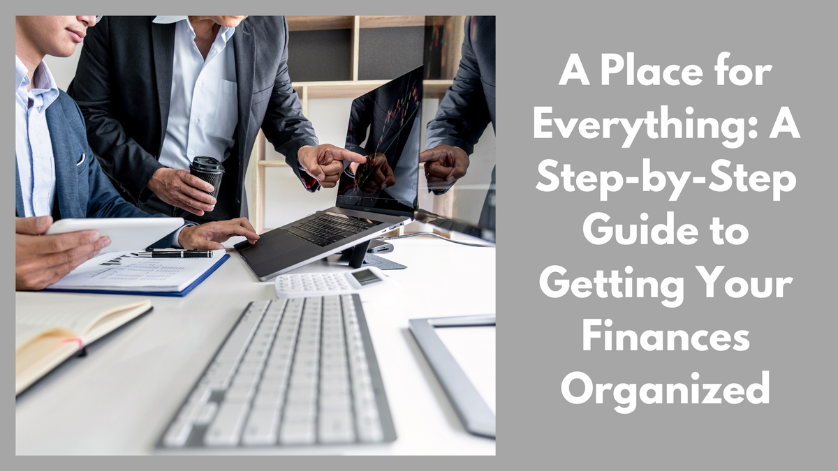 A Place for Everything: A Step-by-Step Guide to Getting Your Finances Organized