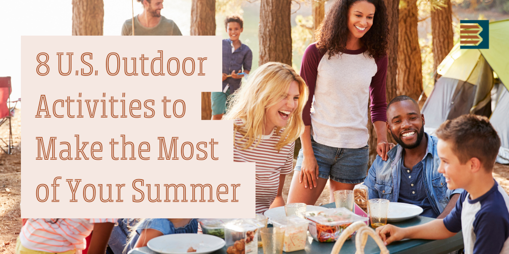 8 U.S. Outdoor Activities to Make the Most of Your Summer