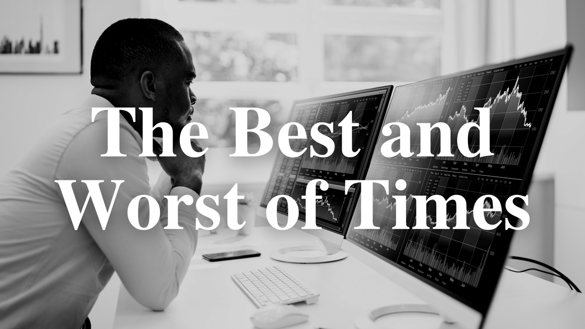 The Best and Worst of Times